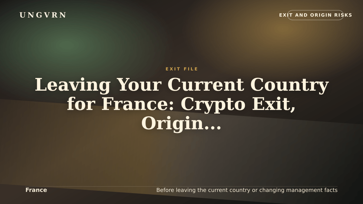 Cinematic article cover for Leaving Your Current Country for France: Crypto Exit, Origin, and Banking Risks