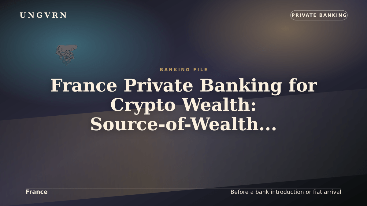 Cinematic article cover for France Private Banking for Crypto Wealth: Source-of-Wealth and Account Readiness