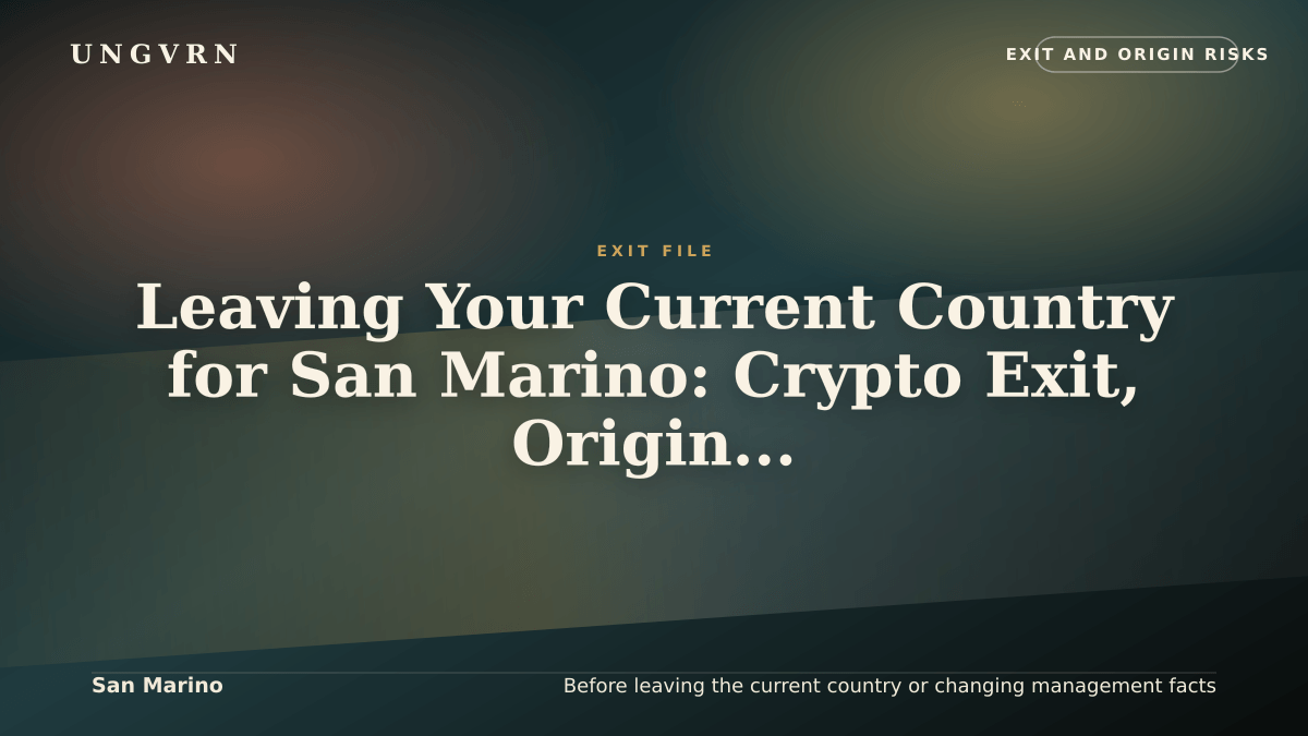 Cinematic article cover for Leaving Your Current Country for San Marino: Crypto Exit, Origin, and Banking Risks