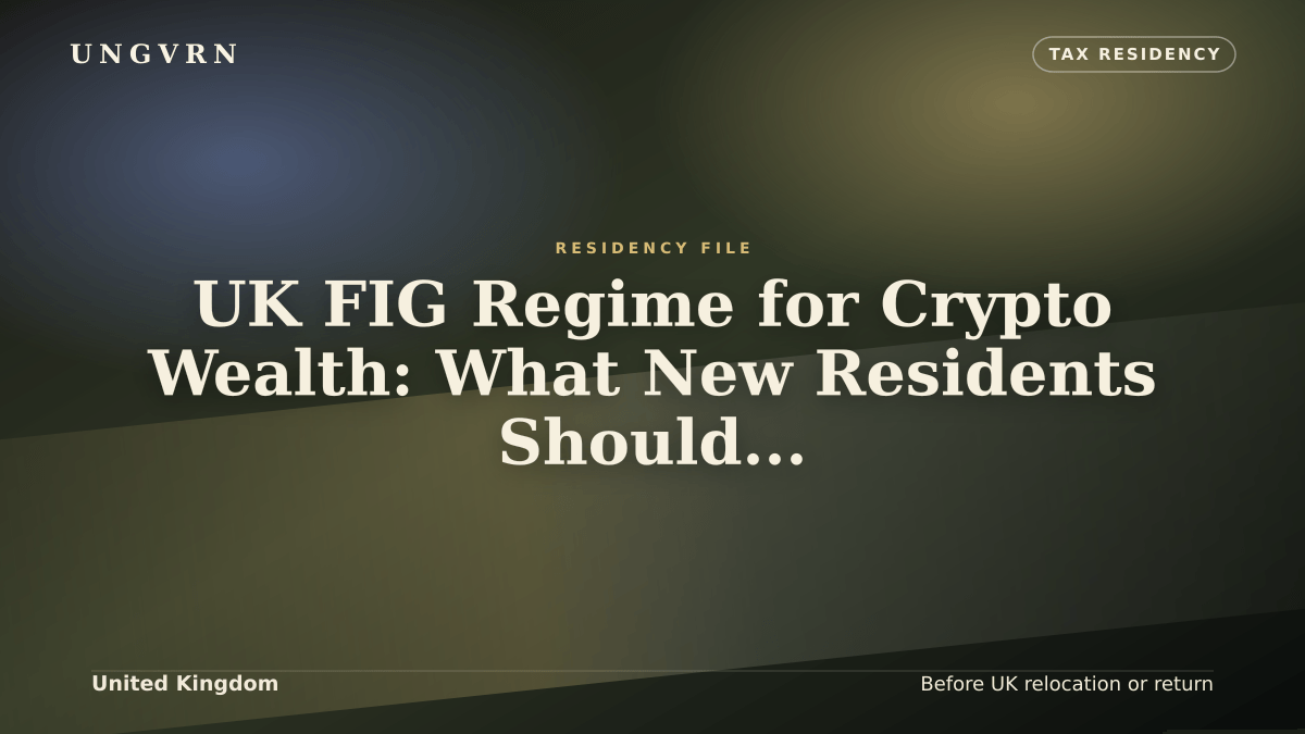 Cinematic article cover for UK FIG Regime for Crypto Wealth: What New Residents Should Prepare Before Moving